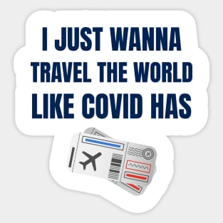 Travel the world like Covid Sticker